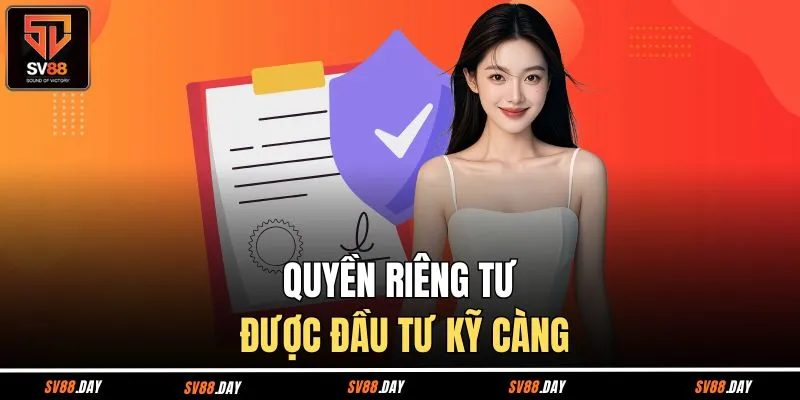 Quyền riêng tư được đầu tư kỹ càng